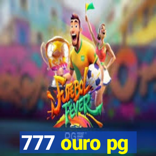 777 ouro pg